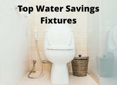 Top Water Savings Fixtures